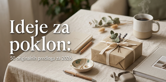 Ideje za poklon: 50 originalnih predloga za 2026